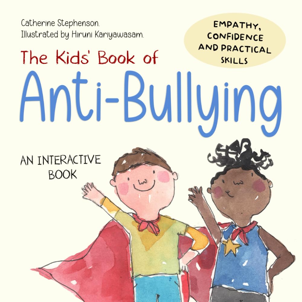 The Kids Book of Anti-Bullying 