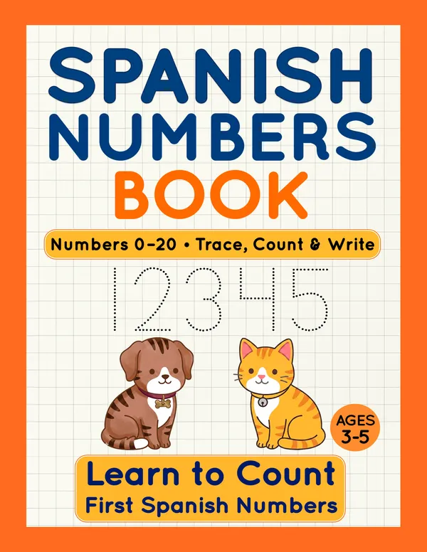 Spanish Numbers Book for Kids Ages 3–5 — book cover