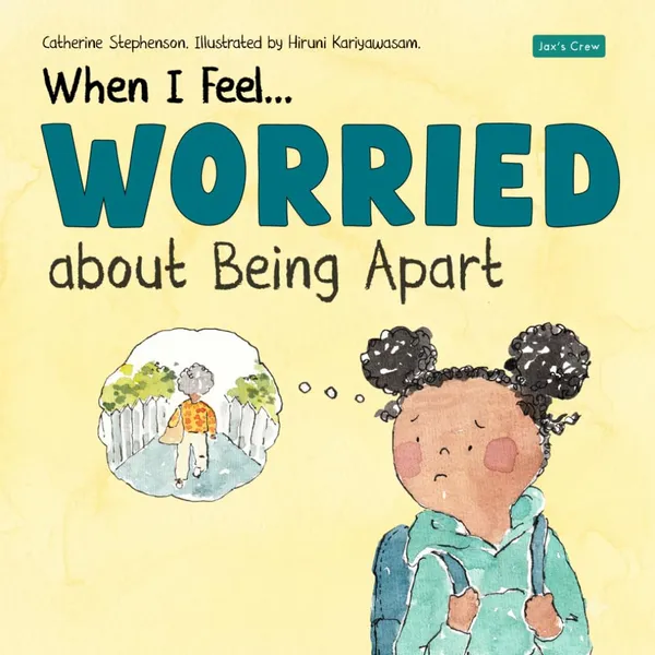 When I Feel Worried About Being Apart — book cover