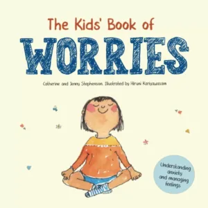 The Kids' Book of Worries: Manage Anxiety for Kids