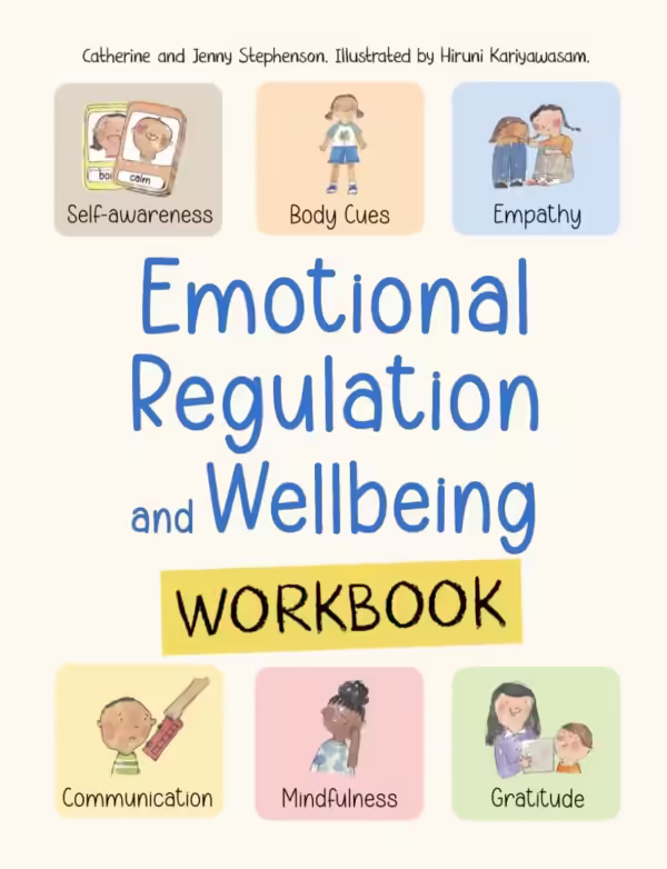 Emotional Regulation and Wellbeing Workbook: Social Emotional Learning for Kids